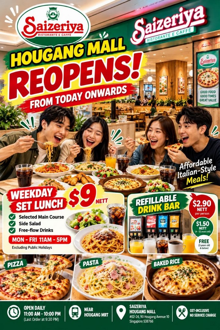 Saizeriya-Singapore-Hougang-Mall-Reopens-with-S9-Nett-Weekday-Set-1 15 October 2026 onwards: Saizeriya Singapore: Hougang Mall Reopens with S$9 Nett Weekday Set Lunch and Free-Flow Drinks Promotion, Affordable Italian Dining from 11am to 5pm