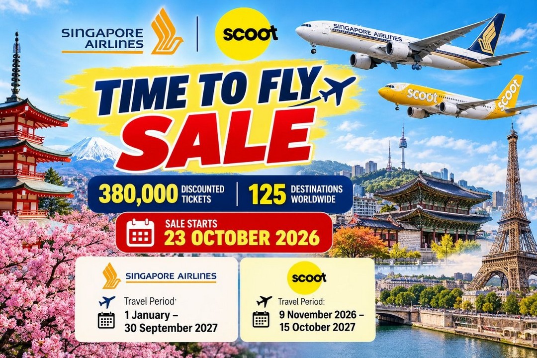Singapore-Airlines-Scoot-Time-To-Fly-Sale 23 October 2026 onwards: Singapore Airlines & Scoot: Time To Fly Sale with 380,000 Discounted Air Tickets to 125 Destinations Worldwide, Travel Deals for 2026 and 2027
