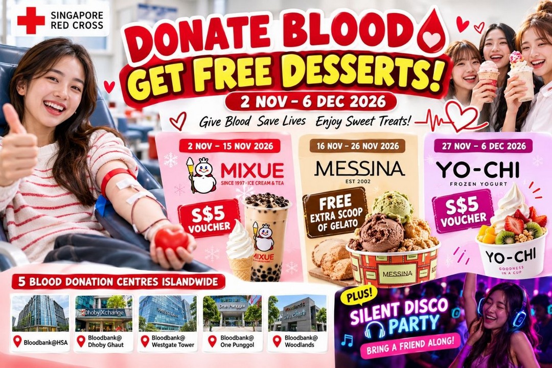 Singapore-Red-Cross-Blood-Donation-Promotion 2 November-6 December 2026: Singapore Red Cross Blood Donation Promotion – Get FREE MIXUE, Messina Gelato & Yo-Chi Vouchers Plus Silent Disco Experience at 5 Bloodbanks