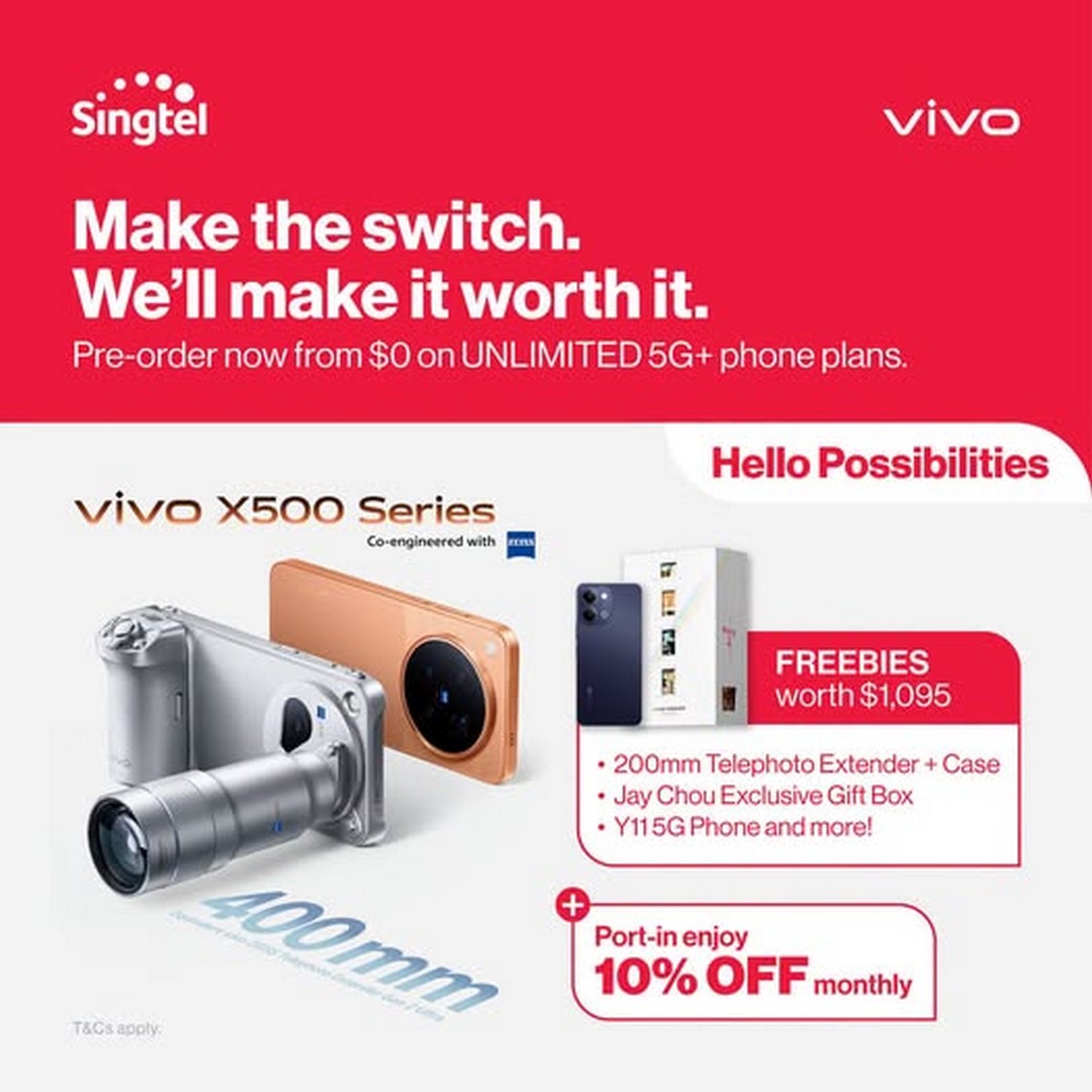Singtel-vivo-X500-Series-Promotion-–-Pre-Order 26 October 2026 onwards: Singtel vivo X500 Series Promotion – Pre-Order from $0 with UNLIMITED 5G+ Plans and Enjoy $1,095 Worth of Freebies