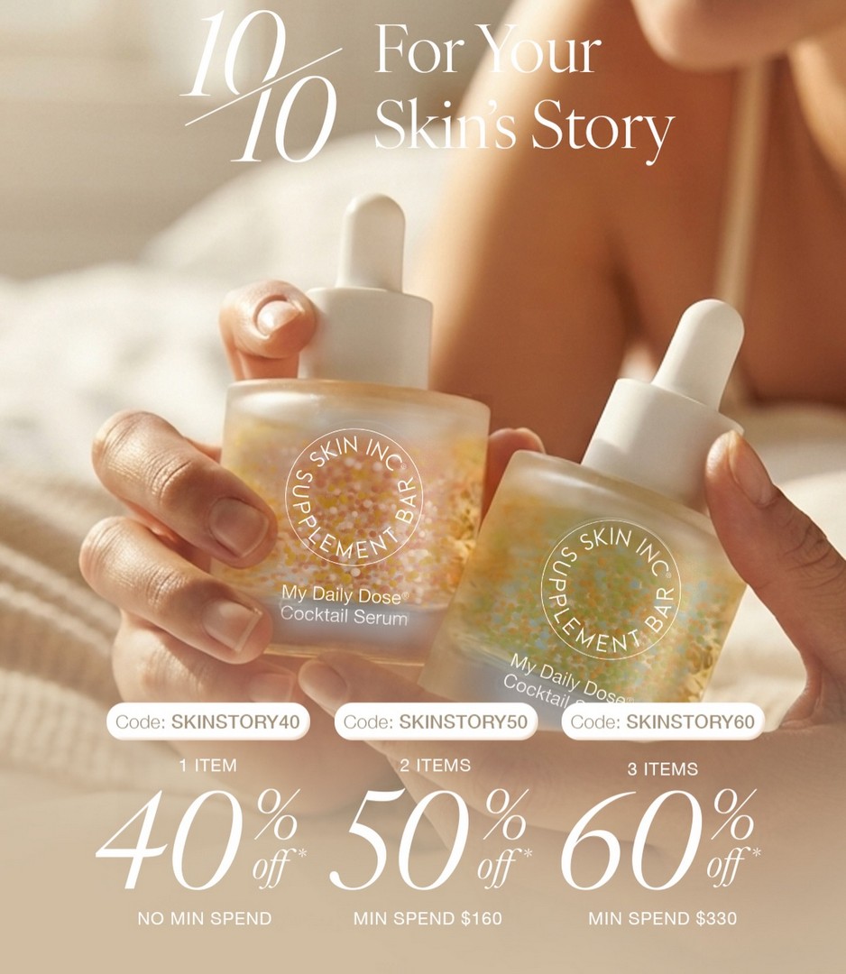 Skin-Inc-10.10-Sale-–-Enjoy-Up-to-60-OFF-Personalised-Skincare 7-10 October 2026: Skin Inc 10.10 Sale – Enjoy Up to 60% OFF Personalised Skincare with Exclusive Promo Codes