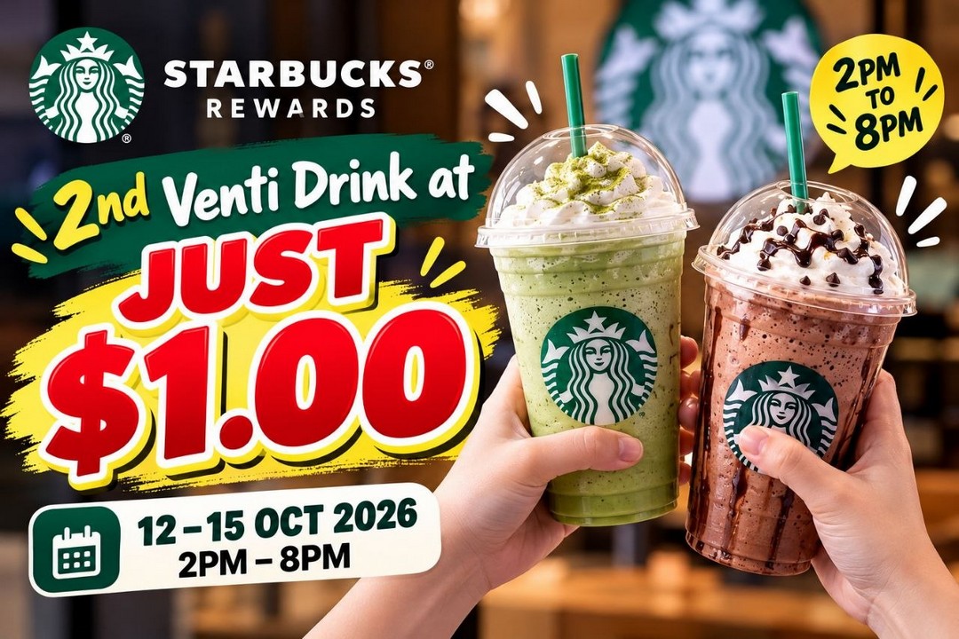 Starbucks-Singapore-Promotion-–-Enjoy-Your-Second-Venti-Drink 12–15 October 2026: Starbucks Singapore: Promotion – Enjoy Your Second Venti Drink for Just S$1, Daily from 2pm to 8pm at Participating Outlets