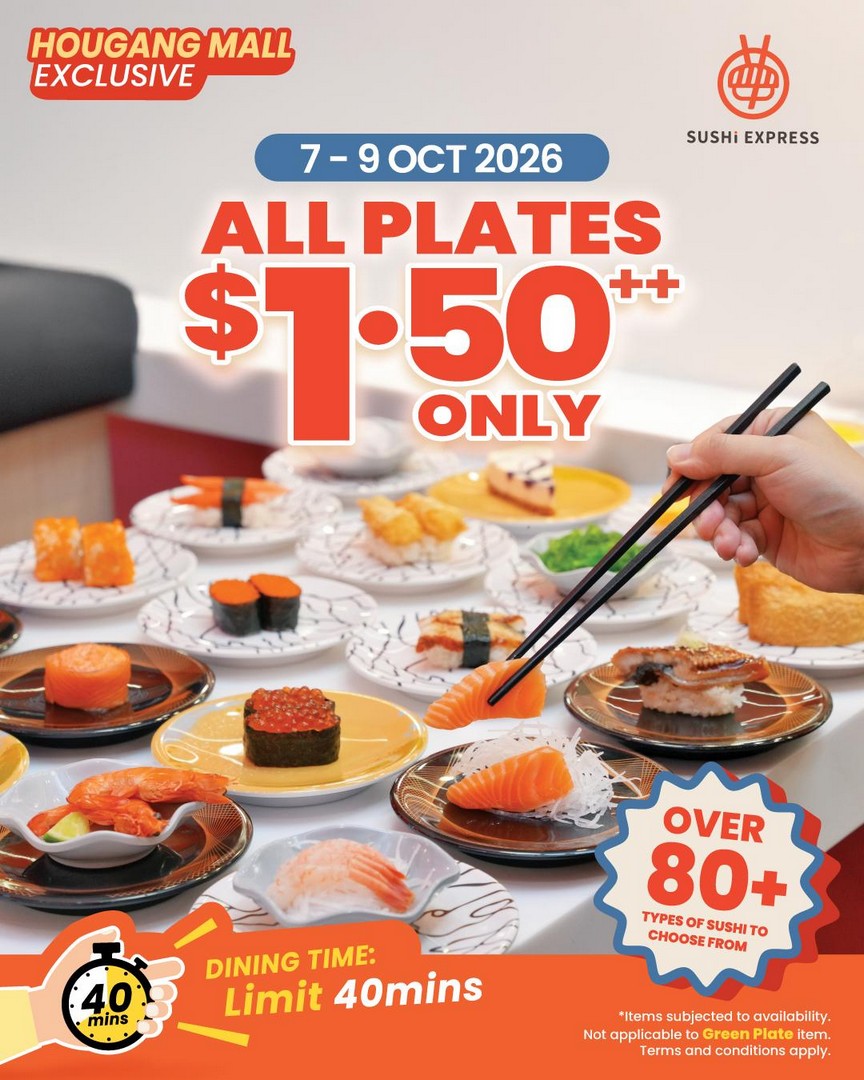 Sushi-Express-All-Plates-1.50-Promotion-at-Hougang-MallSushi-Express-All-Plates-1.50-Promotion-at-Hougang-Mall 7-9 October 2026: Sushi Express: All Plates $1.50++ Promotion at Hougang Mall, Over 80 Sushi Varieties and 40-Minute Dining Time