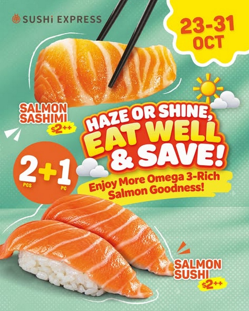 Sushi-Express-Sushi-Plus-Singapore-Salmon-Favourites-Promotion 23–31 October 2026: Sushi Express & Sushi Plus Singapore: Salmon Favourites Promotion – Enjoy a Sushi Dining Treat at All Outlets