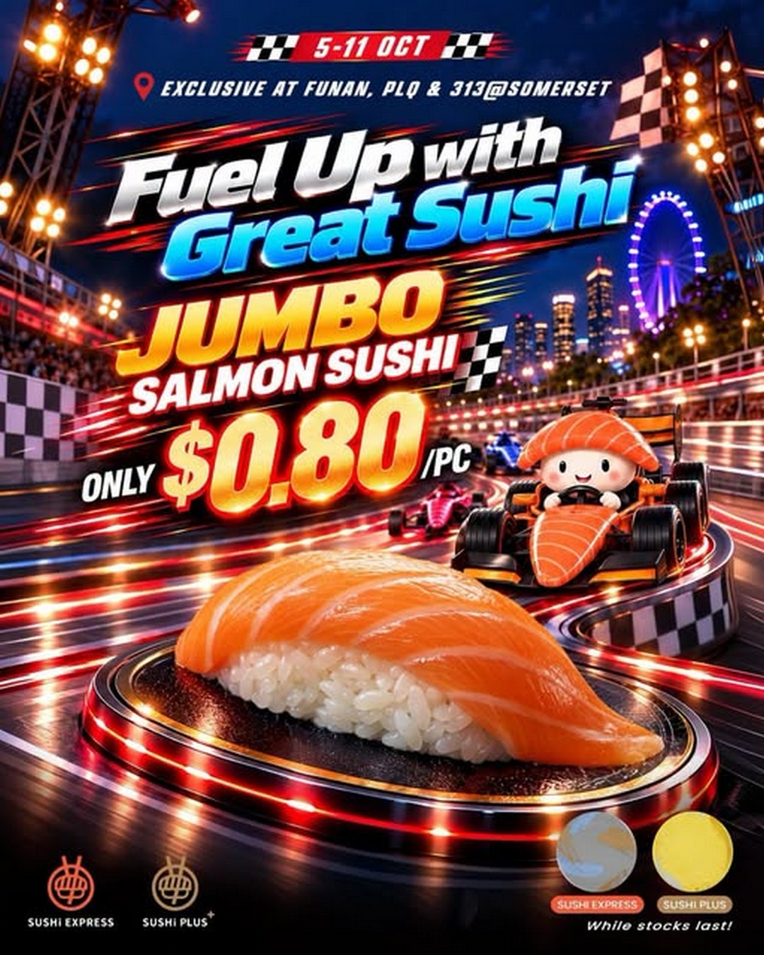 Sushi-Express-and-Sushi-Plus-Jumbo-Salmon-Sushi-Promotion 5-11 October 2026: Sushi Express and Sushi Plus: Jumbo Salmon Sushi Promotion at $0.80 per Piece at Funan, PLQ and 313@somerset