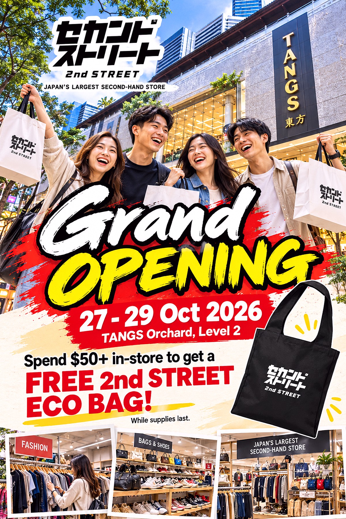 TANGS-Orchard-Grand-Opening-Poster 27–29 October 2026: 2nd STREET Singapore Grand Opening Promotion – Get a FREE Eco Bag with $50 Spend at TANGS Orchard