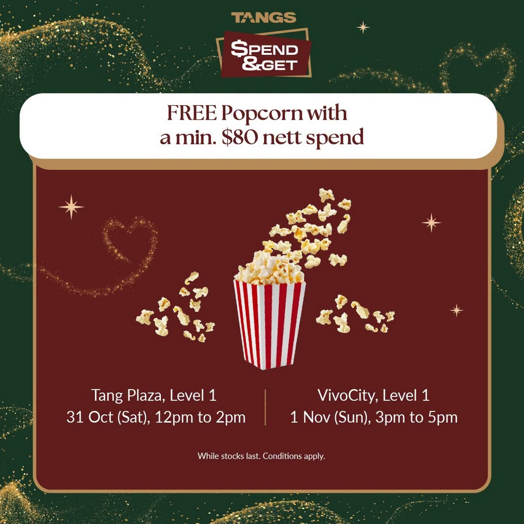 TANGS-Spend-Get-Promotion-in-Singapore-4 30 October–1 November 2026: TANGS Spend & Get Promotion in Singapore – Up to 50% Off, Member Rebates, Shopping Vouchers and Free Popcorn at Tang Plaza and VivoCity