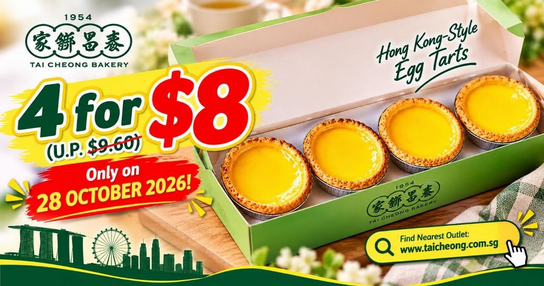 Tai-Cheong-Bakery-Singapore-4-Signature-Egg-Tarts-for-Just-S8-in-One-Day 28 October 2026: Tai Cheong Bakery Singapore: 4 Signature Egg Tarts for Just S$8 in One-Day Promotion at 11 Listed Outlets
