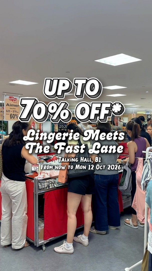 Takashimaya-Department-Store-Lingerie-Meets-The-Fast-Lane-Sale 1-12 October 2026: Takashimaya Department Store: Lingerie Meets The Fast Lane Sale Up to 70% Off at Talking Hall, B1