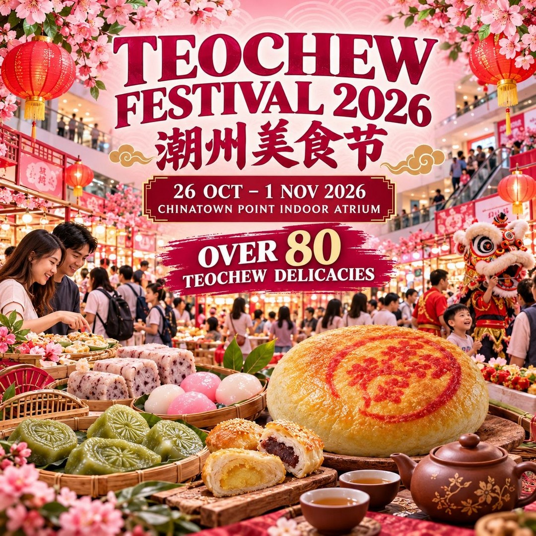 Thye-Moh-Chan-Teochew-Festival-2026-Promotion-1 26 October–1 November 2026: Thye Moh Chan: Teochew Festival 2026 Promotion – Discover 80+ Traditional Delicacies, Heritage Snacks and Hands-On Workshops at Chinatown Point Singapore