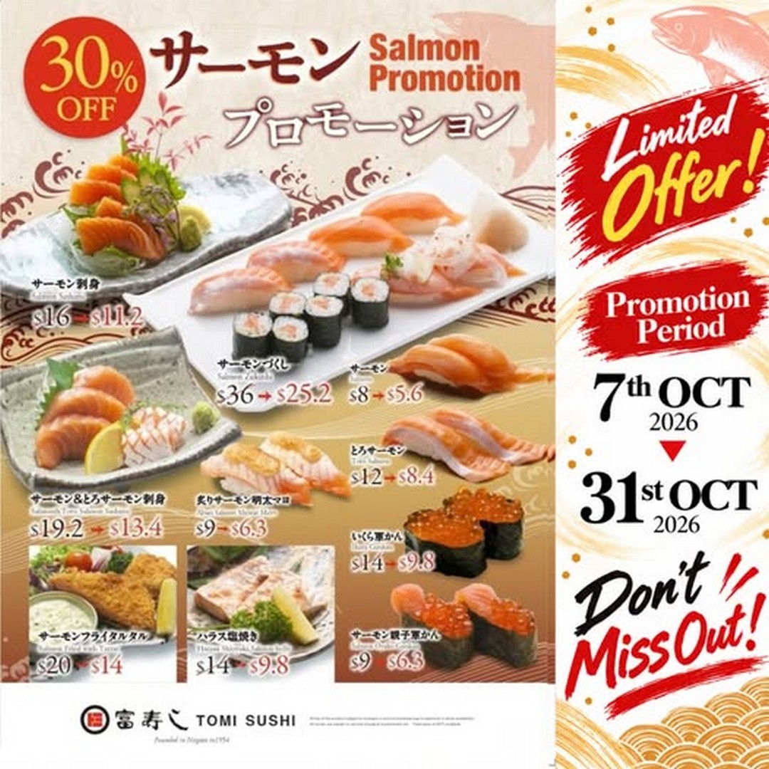 Tomi-Sushi-30-OFF-Salmon-Promotion-at-All-Singapore-Outlets 7-31 October 2026: Tomi Sushi: 30% OFF Salmon Promotion at All Singapore Outlets, Including Novena