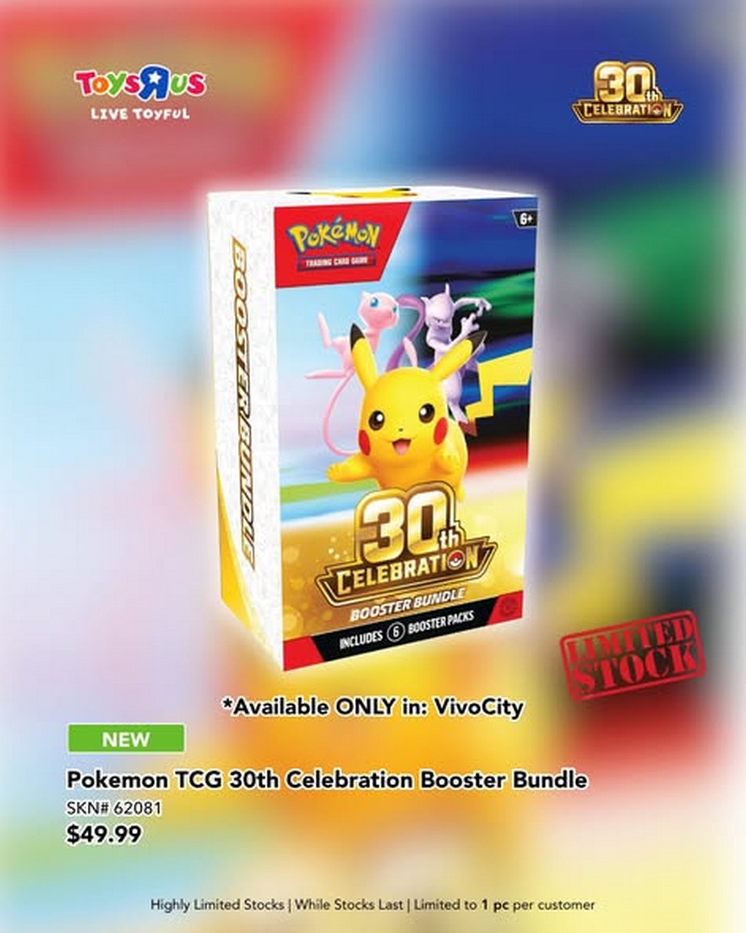 ToysRUs-Singapore-Pokemon-30th-Anniversary-Limited-Quantity-Sale-3 3 October 2026: Toys“R”Us Singapore: Pokémon 30th Anniversary Limited-Quantity Sale and Surprise Collectibles Drop at VivoCity
