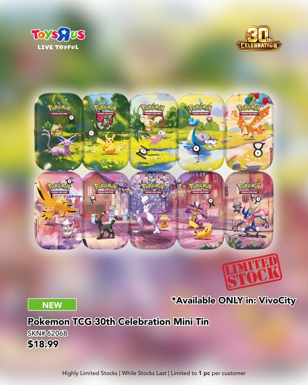 ToysRUs-Singapore-Pokemon-30th-Anniversary-Limited-Quantity-Sale-4 3 October 2026: Toys“R”Us Singapore: Pokémon 30th Anniversary Limited-Quantity Sale and Surprise Collectibles Drop at VivoCity