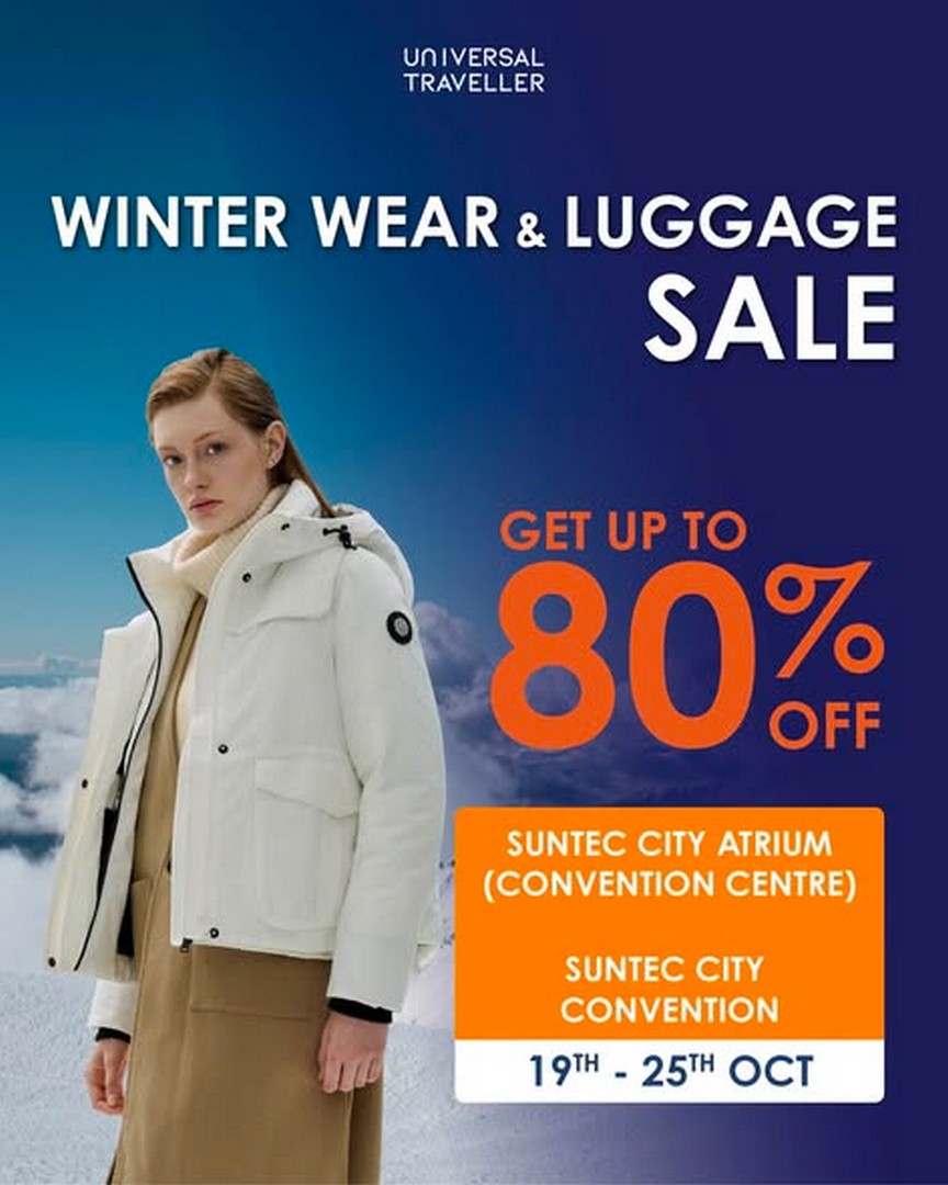 Universal-Traveller-Singapore-Winter-Wear-Luggage-Sale 19–25 October 2026: Universal Traveller Singapore Winter Wear & Luggage Sale – Enjoy Up to 80% Off Winter Jackets, Down-Feather Jackets, Thermal Wear, Luggage and Travel Accessories at Suntec City Atrium Convention Centre