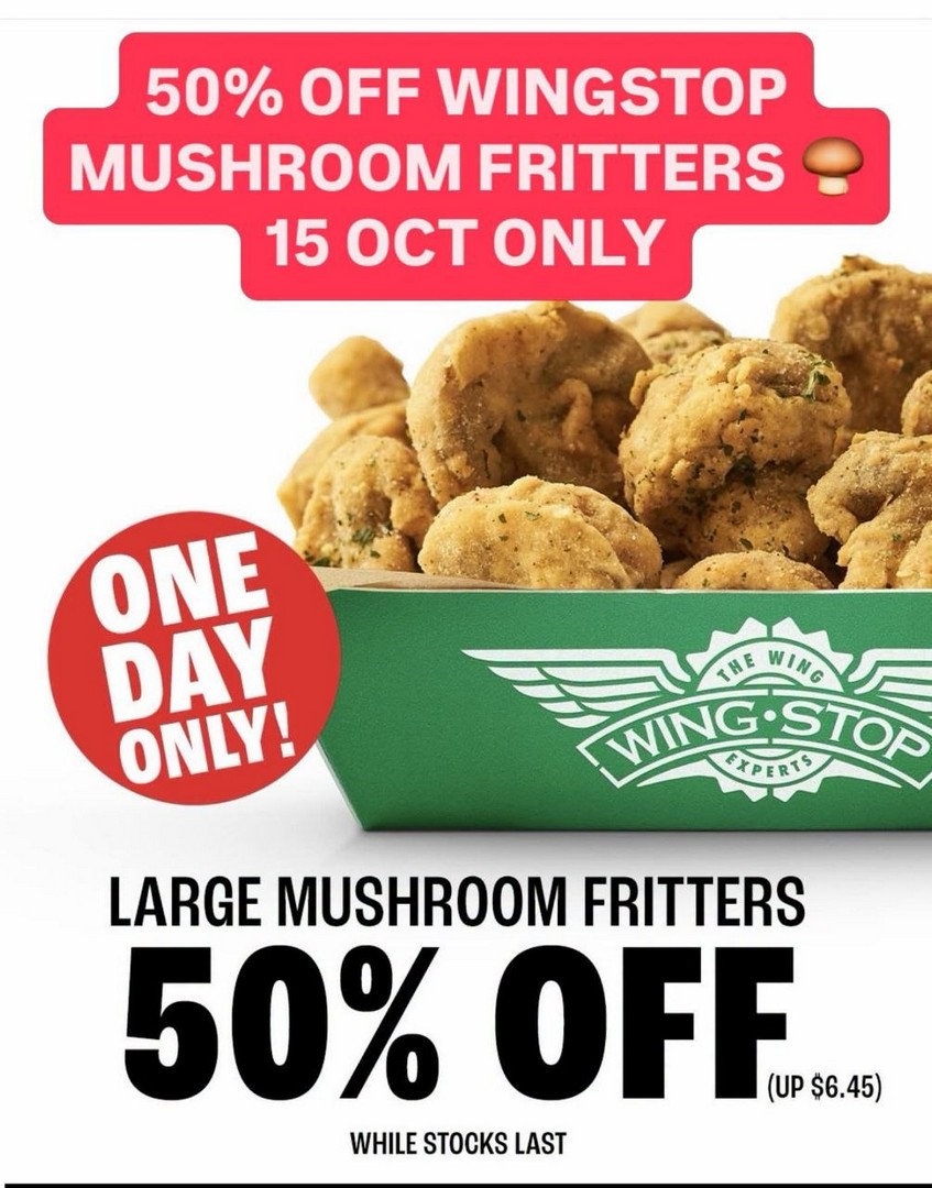 Wingstop-50-OFF-Large-Mushroom-Fritters-One-Day-Promotion-2 15 October 2026: Wingstop: 50% OFF Large Mushroom Fritters One-Day Promotion at All Singapore Outlets