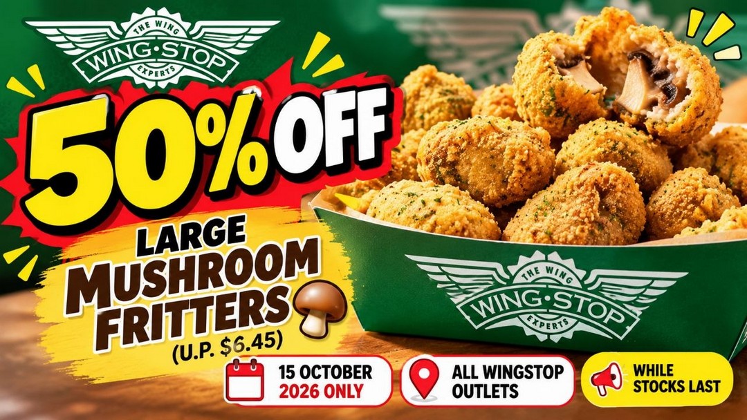 Wingstop-50-OFF-Large-Mushroom-Fritters-One-Day-Promotion 15 October 2026: Wingstop: 50% OFF Large Mushroom Fritters One-Day Promotion at All Singapore Outlets