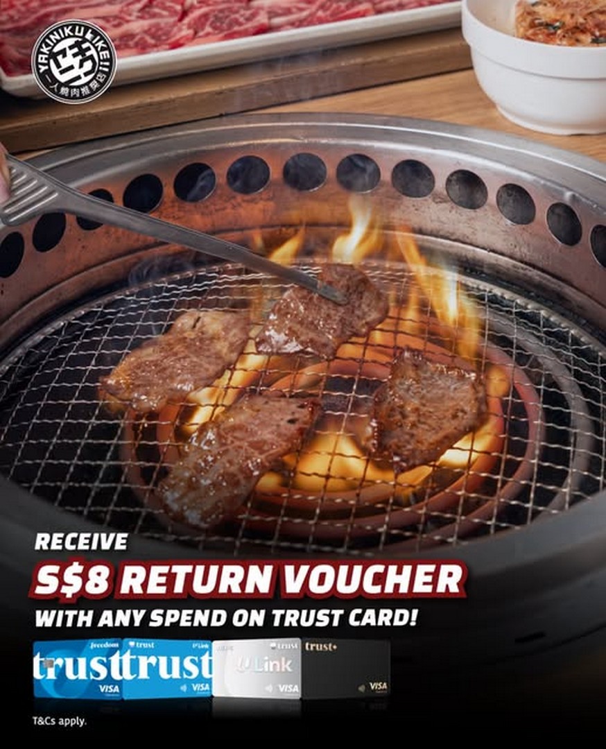 Yakiniku-LIKE-Singapore-x-Trust-Bank-S8-Return-Voucher-Promotion 28 October 2026 onwards: Yakiniku LIKE Singapore x Trust Bank S$8 Return Voucher Promotion – Enjoy Your Favourite Japanese BBQ and Save on Your Next Visit