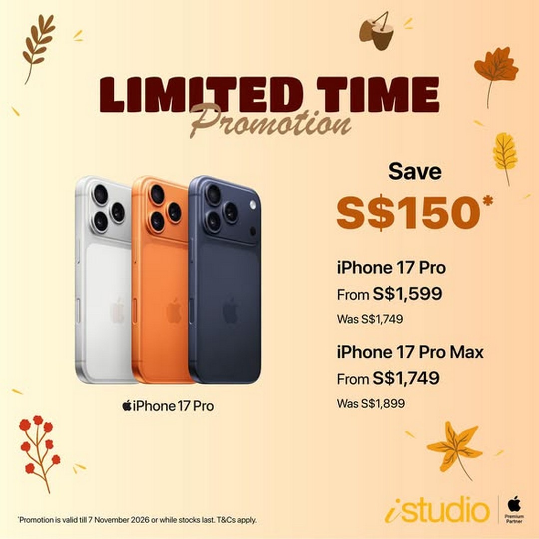 iStudio-Singapore-Autumn-Limited-Time-Promotion Now till 7 November 2026: iStudio Singapore Autumn Limited-Time Promotion – Save Up to $520 on Apple Products In-Store and Online